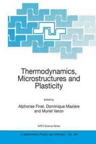 Thermodynamics, Microstructures and Plasticity (NATO Science Series II Mathematics, Physics and Chemistry, 108)