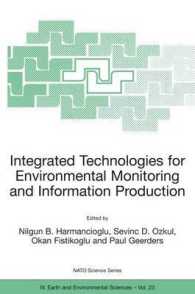Integrated Technologies for Environmental Monitoring and Information Production (NATO Science Series. 4, Earth and Environmental Sciences, V. 23.)