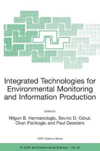Integrated Technologies for Environmental Monitoring and Information Production (NATO Science Series. Iv. Earth and Environmental Sciences, 23)