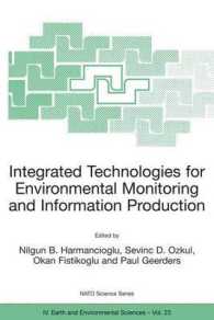 Integrated Technologies for Environmental Monitoring and Information Production (NATO Science Series. Iv. Earth and Environmental Sciences, 23)