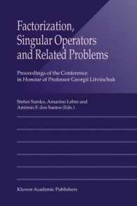 Factorization, Singular Operators and Related Problems : Proceedings of the Conference in Honour of Professor Georgii Litvinchuk