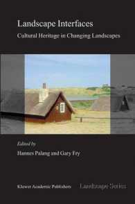 風景のインターフェイスと文化遺産<br>Landscape Interfaces : Cultural Heritage in Changing Landscapes (Landscape Series (Kluwer Academic Publishers), V. 1.)