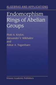 Endomorphism Rings of Abelian Groups (Algebras and Applications, V. 2)