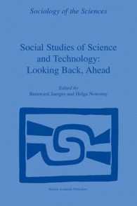 科学・技術の社会研究：過去と未来<br>Social Studies of Science and Technology : Looking Back, Ahead (Sociology of the Sciences Yearbook)