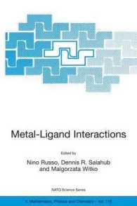 Metal-Ligand Interactions : Molecular-, Nano-, Micro-systems in Complex Environments (Nato Science Series II: Mathematics, Physics and Chemistry Vol.116) （2003. 608 p.）