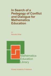 In Search of a Pedagogy of Conflict and Dialogue for Mathematics Education (Mathematics Education Library, V. 32)