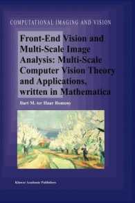 Front-End Vision and Multi-Scale Image Analysis : Multi-Scale Computer Vision Theory and Applications, Written in Mathematica