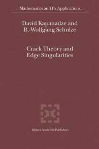 Crack Theory and Edge Singularities (Mathematics and its Applications Vol.561) （2003. 516 S.）