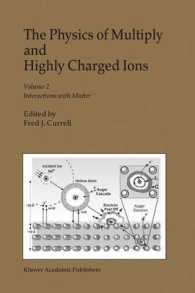 Physics of Multiply and Highly Charged Ions : Interactions with Matter 〈2〉