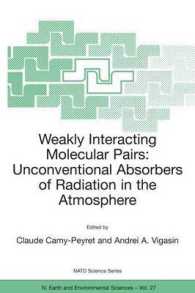 Weakly Interacting Molecular Pairs : Unconventional Absorbers of Radiation in the Atmosphere (NATO Science Series. 4, Earth and Environmental Sciences