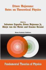 Ettore Majorana: Notes on Theoretical Physics (Fundamental Theories of Physics 133) （2003. 512 S. 240 mm）