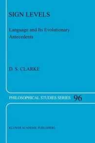 Sign Levels : Language and Its Evolutionary Antecedents (Philosophical Studies)