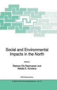 Social and Environmental Impacts in the North : Methods in Evaluation of Socio-Economic and Environmental Consequences of Mining and Energy Production