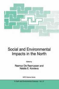 Social and Environmental Impacts in the North : Methods in Evaluation of Socio-Economic and Environmental Consequences of Mining and Energy Production