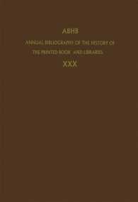 Annual Bibliography of the History of the Printed Book and Libraries (Annual Bibliography of the History of the Printed Book and Libraries) 〈30〉