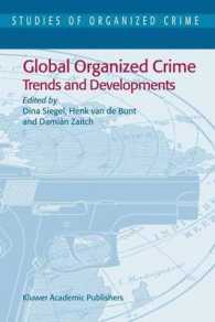 グローバル組織犯罪：傾向と展開<br>Global Organized Crime : Trends and Developments (Studies of Organized Crime, 3)
