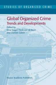 グローバル組織犯罪：傾向と展開<br>Global Organized Crime : Trends and Develpments (Studies of Organized Crime, 3)