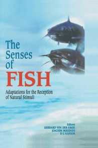 The Senses of Fish : Adaptations for the Reception of Natural Stimuli （2004. 377 p.）