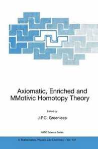 Axiomatic, Enriched and Motivic Homotopy Theory （2004. 404 p.）