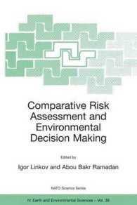 Comparative Risk Assessment and Environmental Decision Making （2004. 452 p.）