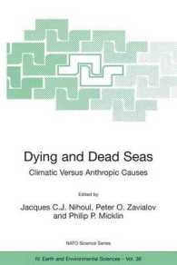 Dying and Dead Seas Climatic Versus Anthropic Causes (NATO Science Series: Iv:)