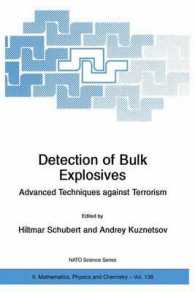 Detection of Bulk Explosives Advanced Techniques against Terrorism （2004. 245 p.）