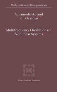 Multifrequency Oscillations of Nonlinear Systems (Mathematics and its Applications Vol.567) （2004. VI, 317 p.）