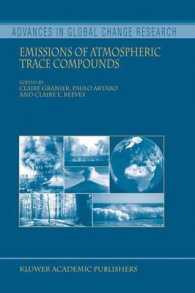Emissions of Atmospheric Trace Compounds (Advances in Global Change Research Vol.18) （2004. 560 p.）