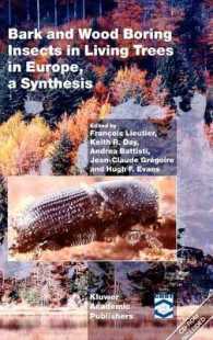 Bark and Wood Boring Insects in Living Trees in Europe : A Synthesis （2004. XIV, 569 p.）