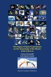 The Impact of Space Experiments on Our Knowledge of the Physics of the Universe （2004. 445 p.）