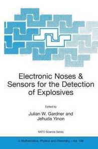 Electronic Noses and Sensors for the Detection of Explosives (Nato Science Series II: Mathematics, Physics and Chemistry) （2004. XVII, 308 p.）