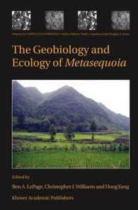 メタセコイアの地球生物学と生態学<br>The Geobiology and Ecology of Metasequoia (Topics in Geobiology) 〈Vol. 22〉