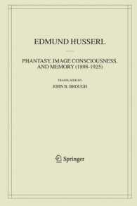 Phantasy, Image Consciousness, and Memory, 1898-1925