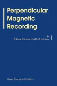 Perpendicular Magnetic Recording （2004. XII, 174 p.）