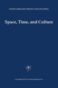 空間、時間と文化<br>Space, Time, and Culture (Contributions to Phenomenology Vol.51) （2004. VIII, 271p.）