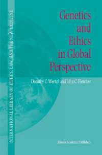 Genetics and Ethics in Global Perspective （2004. X, 475 p.）