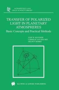 Transfer of Polarized Light in Planetary Atmospheres : Basic Concepts and Practical Methods (Astrophysics and Space Science Library)