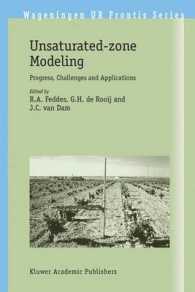 Unsaturated-Zone Modeling : Progress, Challenges and Applications (Wageningen Ur Frontis)