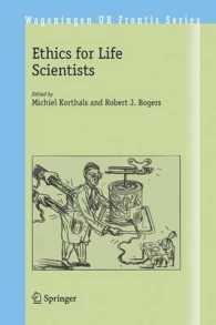 ライフサイエンス研究者の倫理<br>Ethics for Life Scientists (Wageningen Ur Frontis Series)