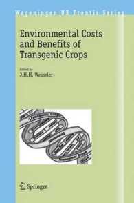 遺伝子組み換え作物の環境への影響：費用便益分析<br>Environmental Costs and Benefits of Transgenic Crops (Wageningen Ur Frontis Series)