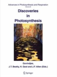 Discoveries in Photosynthesis (Advances in Photosynthesis and Respiration) 〈Vol. 20〉