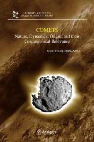 彗星<br>Comets : Nature, Dynamics, Origin, and their Cosmogonical Relevance (Astrophysics and Space Science Library Vol.328) （2005. X, 383 p.）
