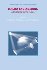 Macro-Engineering : A Challenge for the Future (Water Science and Technology Library) 〈Vol. 54〉