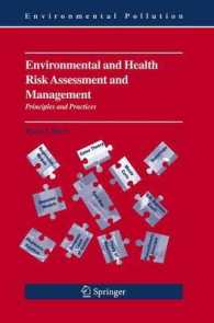 Environmental and Health Risk Assessment and Management (Environmental Pollution Vol.9) （2007. XX, 478 p.）