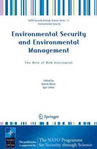 環境セキュリティと環境マネジメント：リスク評価の役割<br>Environmental Security and Environmental Management : The Role of Risk Assessment (NATO Security through Science Series)