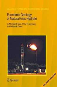 Economic Geology of Natural Gas Hydrate (Coastal Systems and Continental Margins) 〈Vol. 9〉