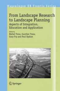 From Landscape Research to Landscape Planning : Aspects of Integration, Education and Application (Wageningen UR Frontis Series) 〈Vol. 12〉
