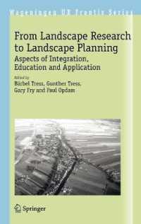 From Landscape Research to Landscape Planning : Aspects of Integration, Education and Application (Wageningen UR Frontis Series) 〈Vol. 12〉