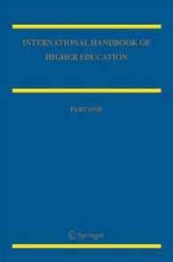 高等教育国際ハンドブック（全２巻）<br>International Handbook of Higher Education (Springer International Handbooks of Education) 〈Vol. 18〉