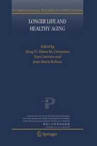 長寿と健康な加齢<br>Longer Life and Healthy Aging (International Studies in Population Vol.2) （2007. 250 p.）